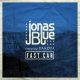 Jonas Blue feat. Dakota – Fast Car