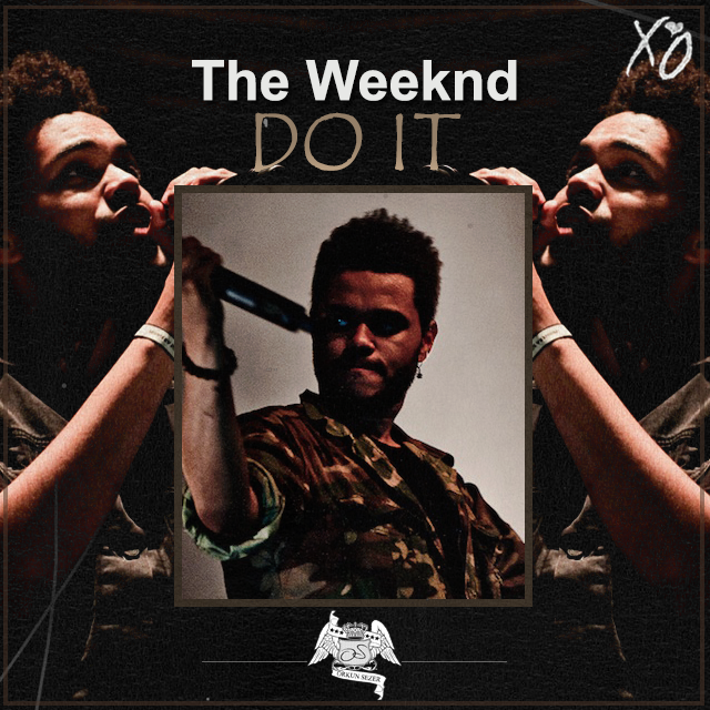 The Weeknd – Do It