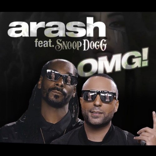 Arash – Feat Snoop Dogg – OMG