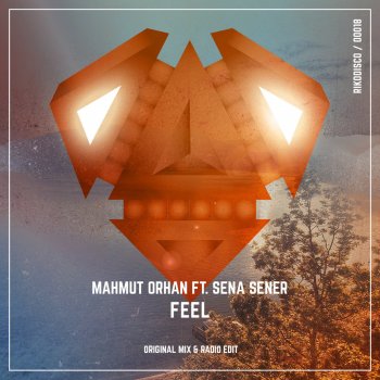 Mahmut Orhan – Feel ft. Sena Sener