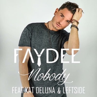 FAYDEE – Nobody ft. Kat Deluna & Leftside