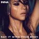 Inna – Say It With Your Body
