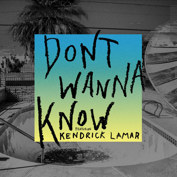 Maroon 5 – Don’t Wanna Know Feat. Kendrick Lamar