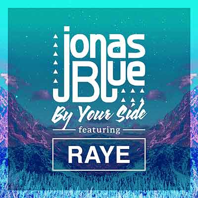 Jonas Blue – By Your Side ft. Raye