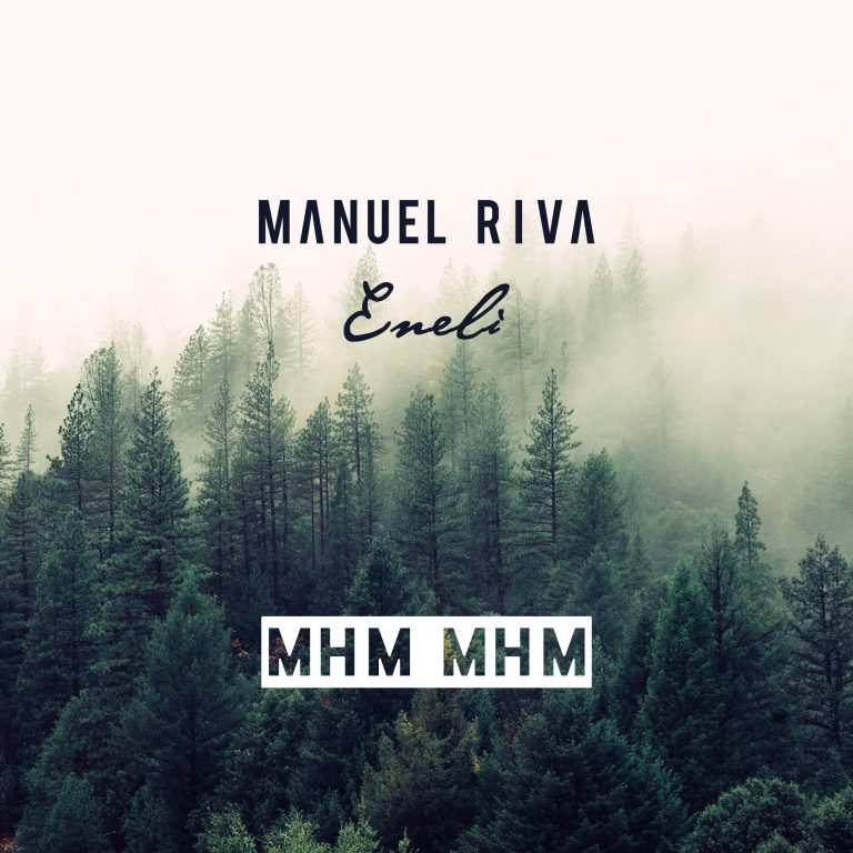 Manuel Riva & Eneli – Mhm Mhm