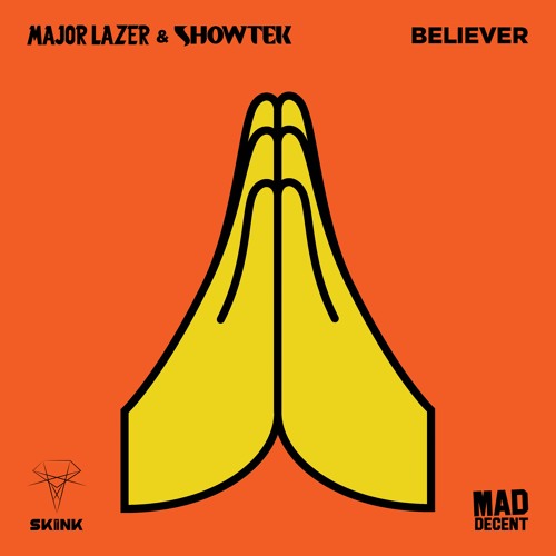 Major Lazer & Showtek – Believer