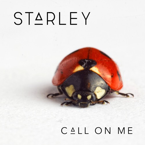 Starley – Call On Me