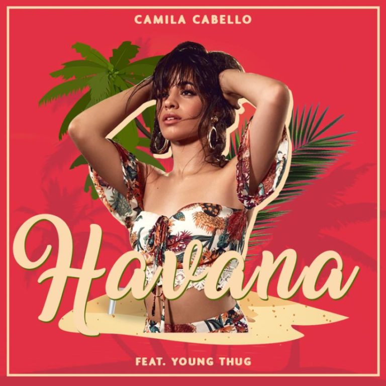 Camila Cabello – Havana (ft. Young Thug)
