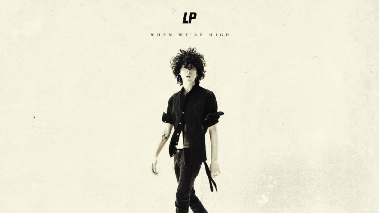 LP – When We’re High