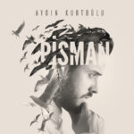 Aydın Kurtoğlu – Pişman