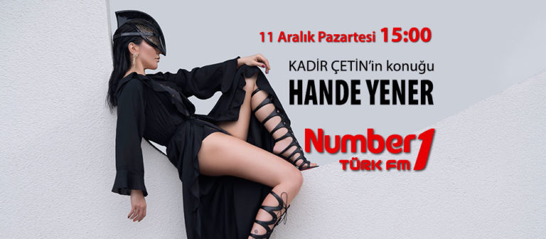 Hande Yener Number1 Türk Fm’de
