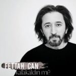 Fettah Can – Kalakaldın Mı