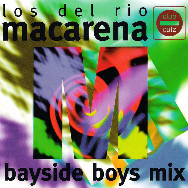 Los Del Rio – Macarena (Bayside Boys Mix)