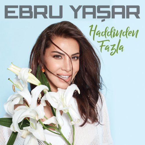 Ebru Yaşar – Kalmayacak