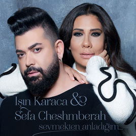 Işın Karaca – Sevmekten Anladığım