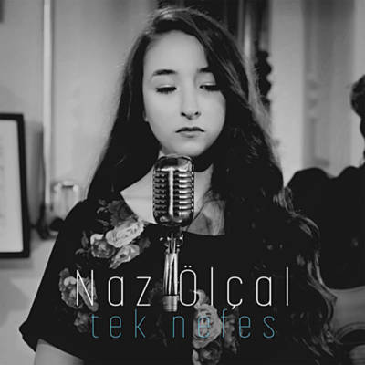 Naz Ölçal – Tek Nefes