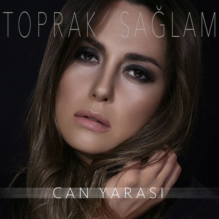 Toprak Sağlam – Can Yarası