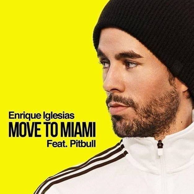 Enrique Iglesias – MOVE TO MIAMI ft. Pitbull
