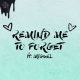 Kygo, Miguel – Remind Me to Forget