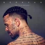 Berksan-Yok-Oyle-Dunyam