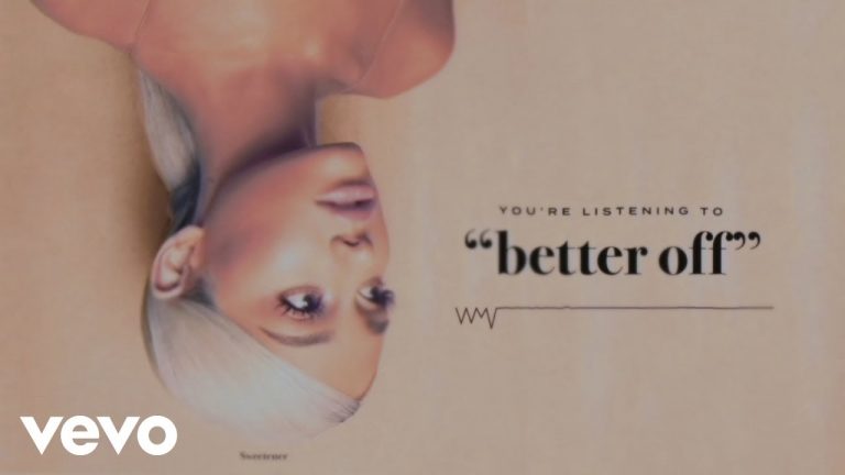 Ariana Grande – better off