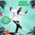 Bora-Duran-Sana-Dogru