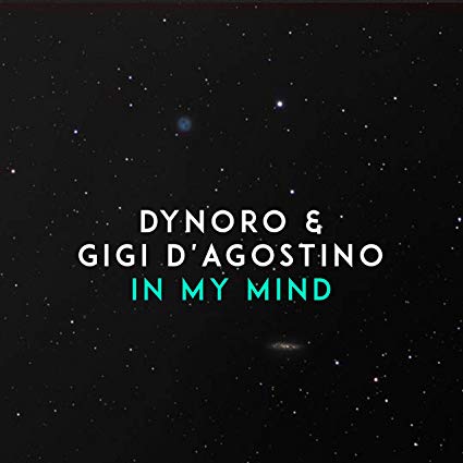 Dynoro & Gigi D’Agostino – In My Mind