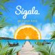 Sigala – Feels Like Home ft. Fuse ODG, Sean Pau, Kent Jones