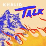 Khalid-Talk-1549559609-640×640