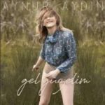 Aynur-Aydin-Gel-Guzelim