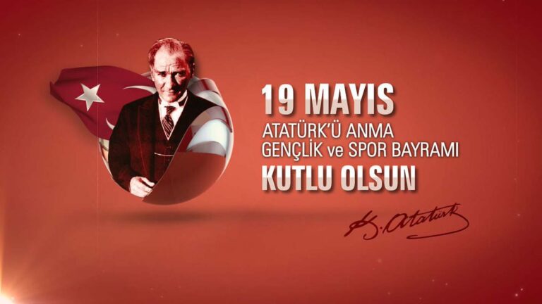 19 Mayıs Atatürk’ü Anma, Gençlik ve Spor Bayramı kutlu olsun!