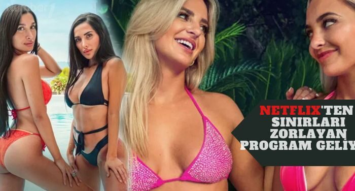 Dated and Related, müstehcen sahneleri gündem olan Aşk Adası’na rakip olacak