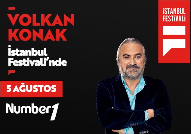 İstanbul Festivali’nde Volkan Konak’la Karadeniz esintisine hazır mısın?