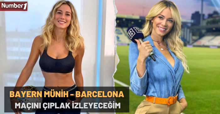 Diletta Leotta: Barcelona, Bayern Münih’i üç farklı yenerse rövanş maçını çıplak izleyeceğim