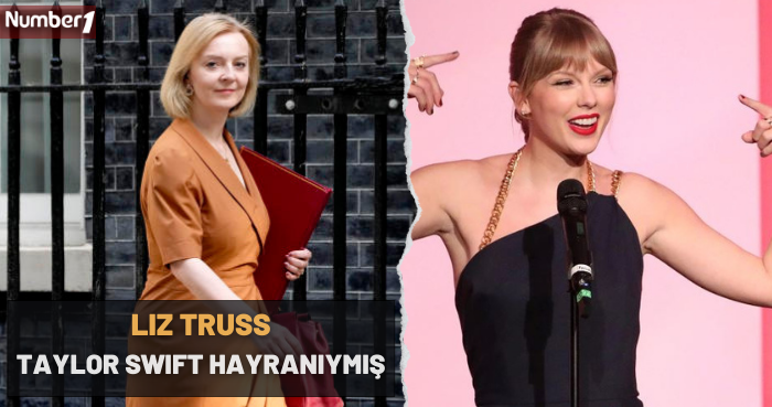 Yeni İngiltere başbakanı Liz Truss’ın Taylor Swift hayranlığı