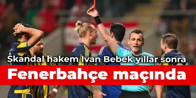 ﻿UEFA, Fenerbahçe maçına atadığı skandal hakemi geri çekti
