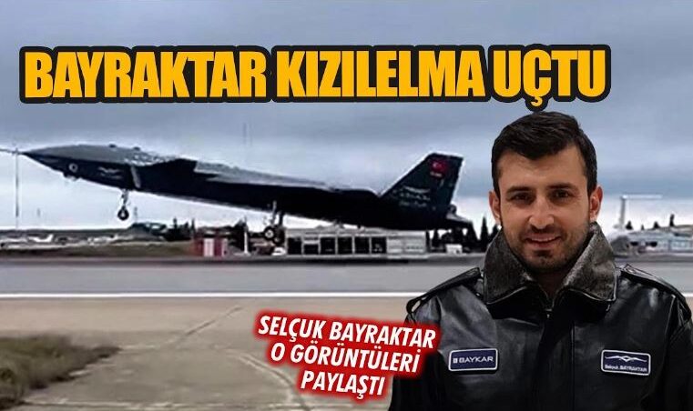KIZILELMA ilk kez uçtu