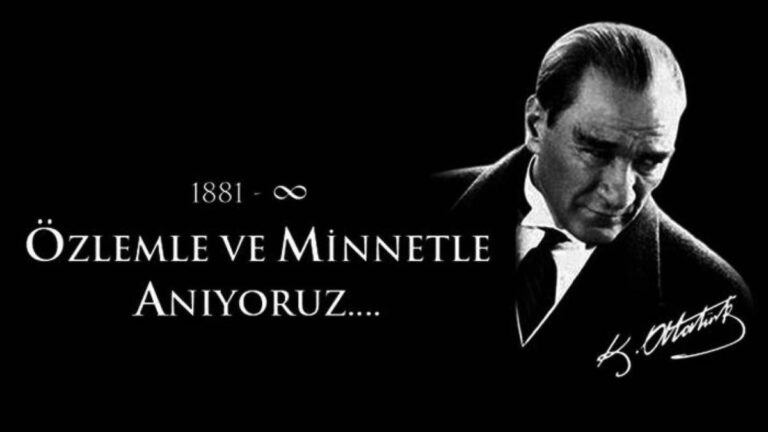 10 Kasım’da Mustafa Kemal Atatürk’ü saygı ve özlemle