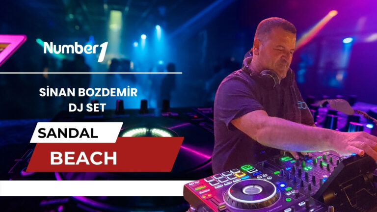 Sinan Bozdemir Dj Set | Sandal Beach