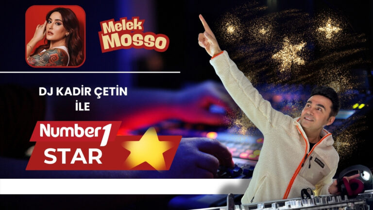 Kadir Çetin ile NR1 Star ⭐ Melek Mosso