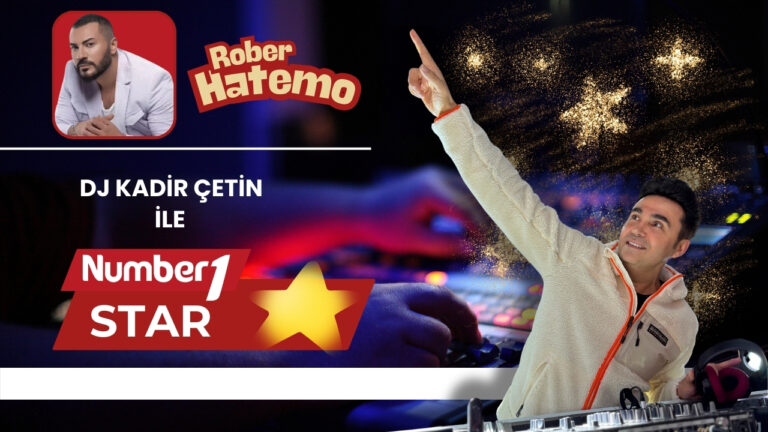 Kadir Çetin ile NR1 Star ⭐ Rober Hatemo